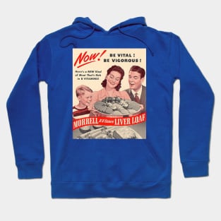 Vintage Ad - Liver Loaf Hoodie